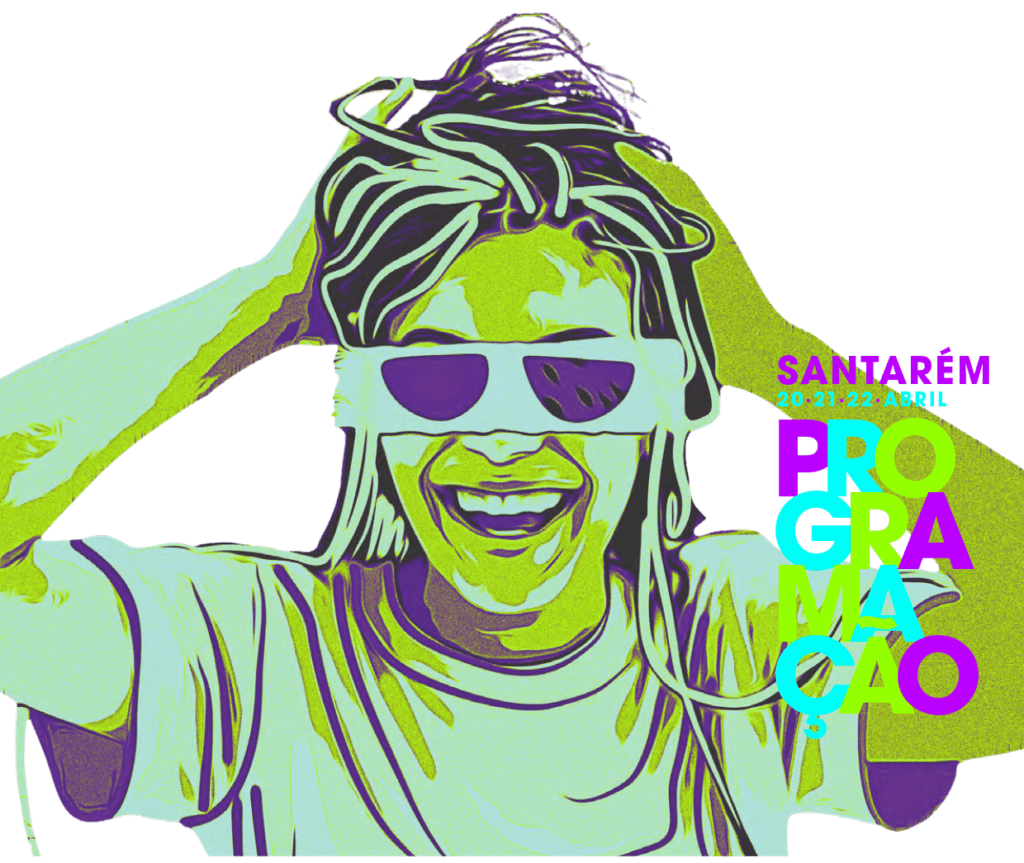 Uma ilustração vibrante em estilo pop art de uma mulher sorridente com as mãos nos cabelos. Ela usa óculos de sol grandes com lentes roxas e tem cores de pele em verde limão e azul-petróleo. A imagem tem um fundo preto com texto roxo e verde-limão à direita, que diz: 'SANTARÉM 20 21 22 ABRIL' e 'PRO-GRA-MA-ÇÃO 3.0' em linhas empilhadas.